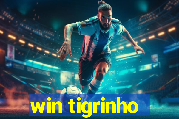 win tigrinho